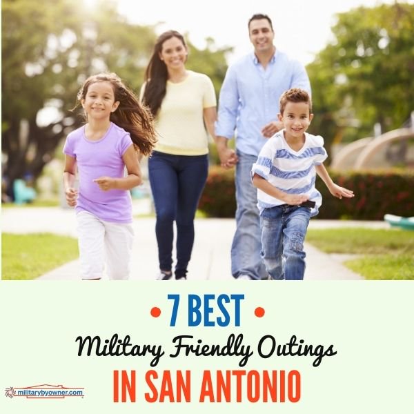 7_Best_Military_Friendly_Outings_San_Antonio