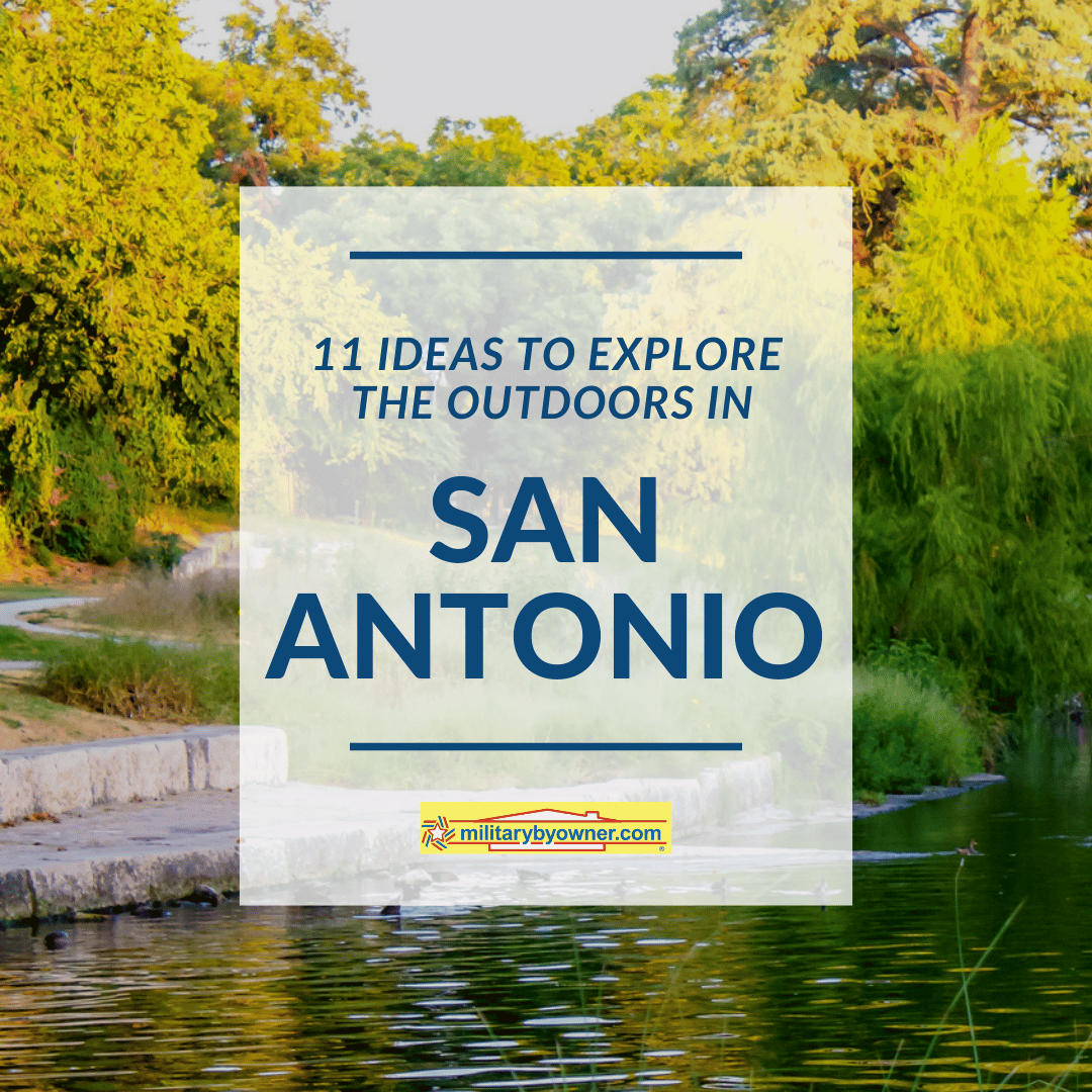 11 Ideas to Explore the Outdoors in San Antonio