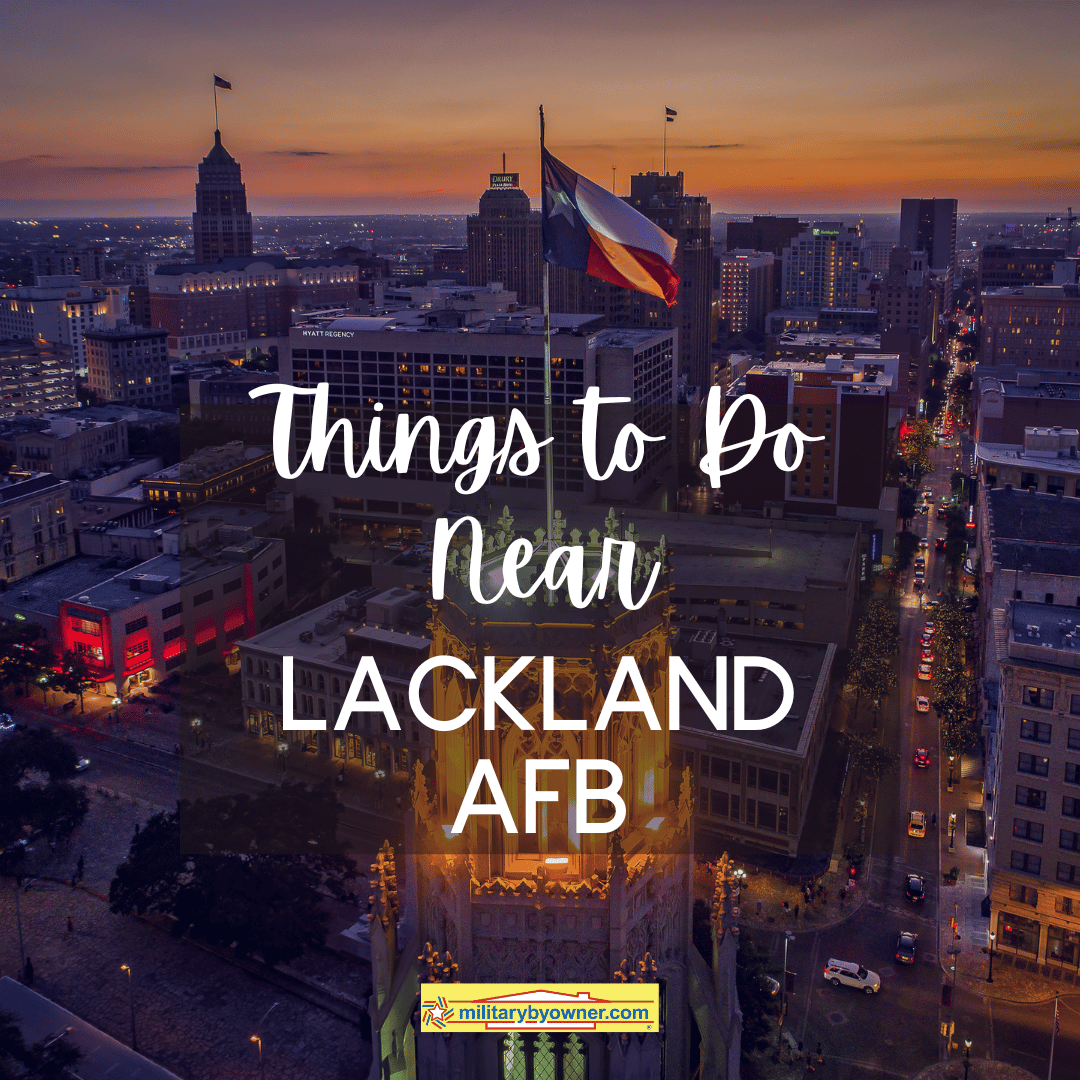 Things to Do Near Lackland AFB