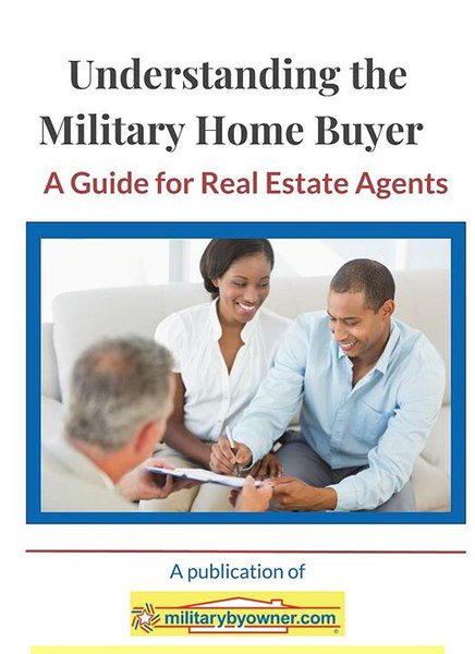 Understanding the Military Home Buyer A Guide for Real Estate Agents Ebook