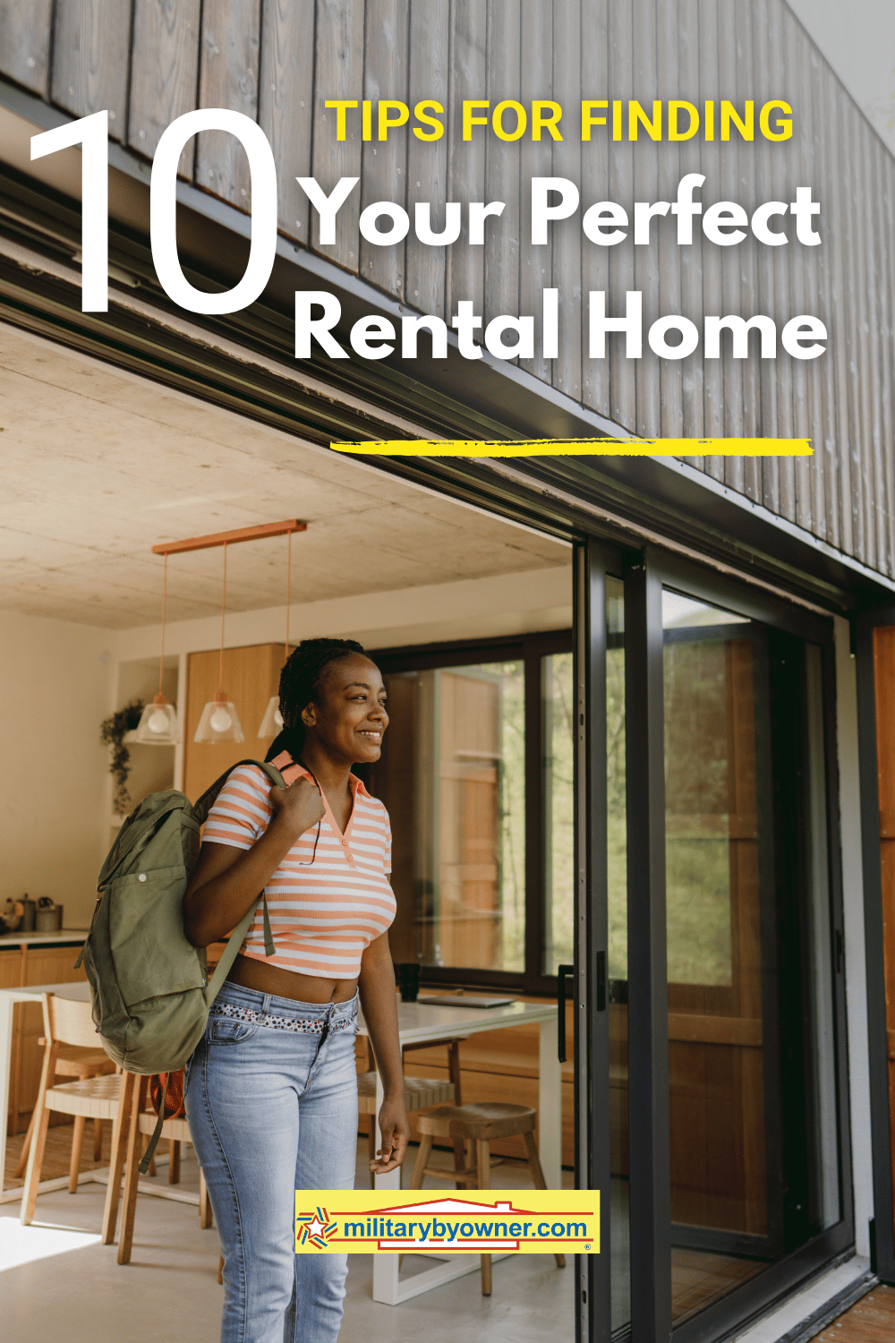 Woman walking through door of rental home with text, 10 Tips for Finding Your Perfect Rental Home