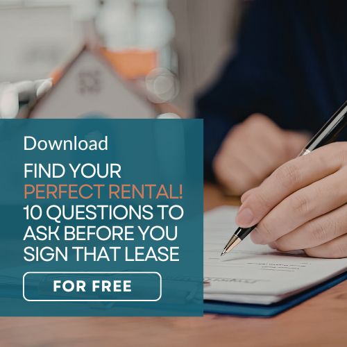 500X500__CTA_Find_Your_Perfect_Rental!_10_Questions_to_Ask_Before_You_Sign_That_Lease_(US_Letter)_(1)