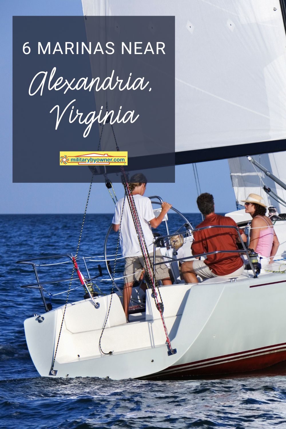 Adults on a sailboat with text, 6 Marinas Near Alexandria, Virginia