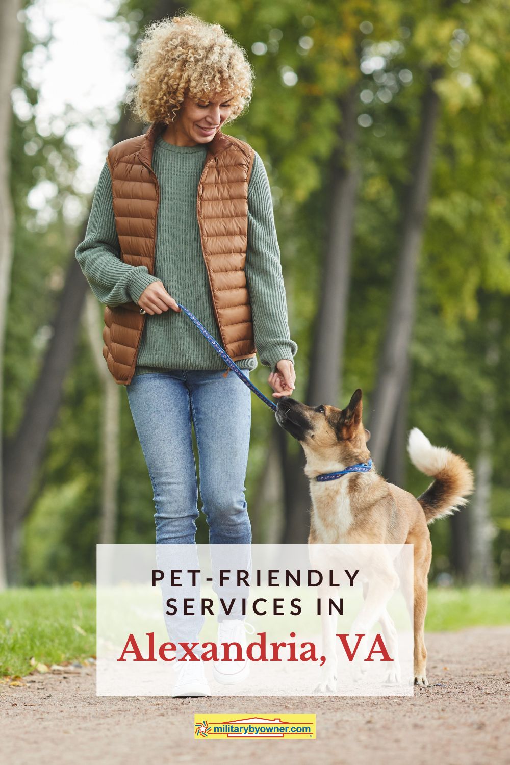 Woman in green shirt and brown vest walking brown dog through park with text, Pet-Friendly Services in Alexandria, VA