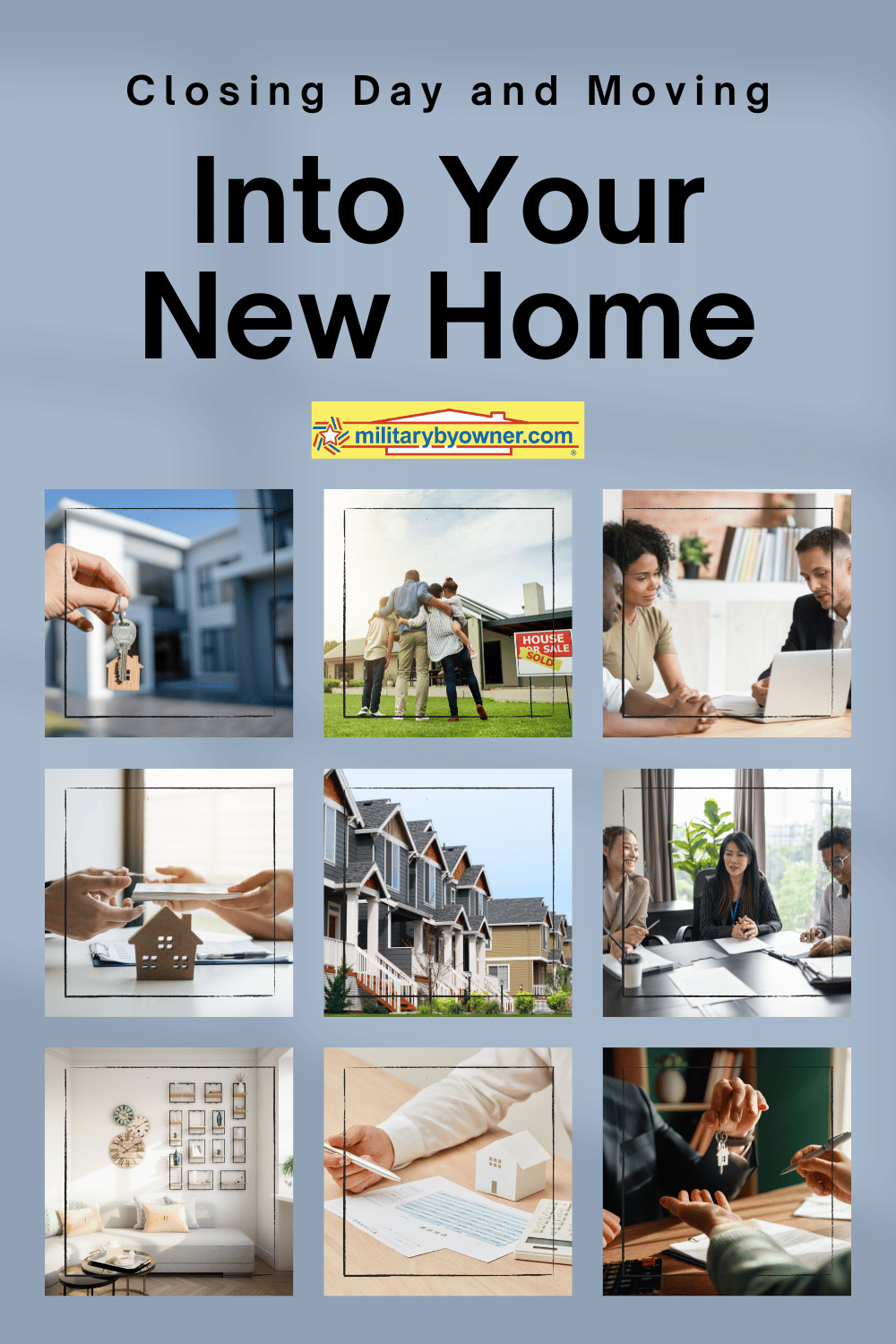 Collage of home closing and move in photos wiht text, Closing and Moving Into Your New Home