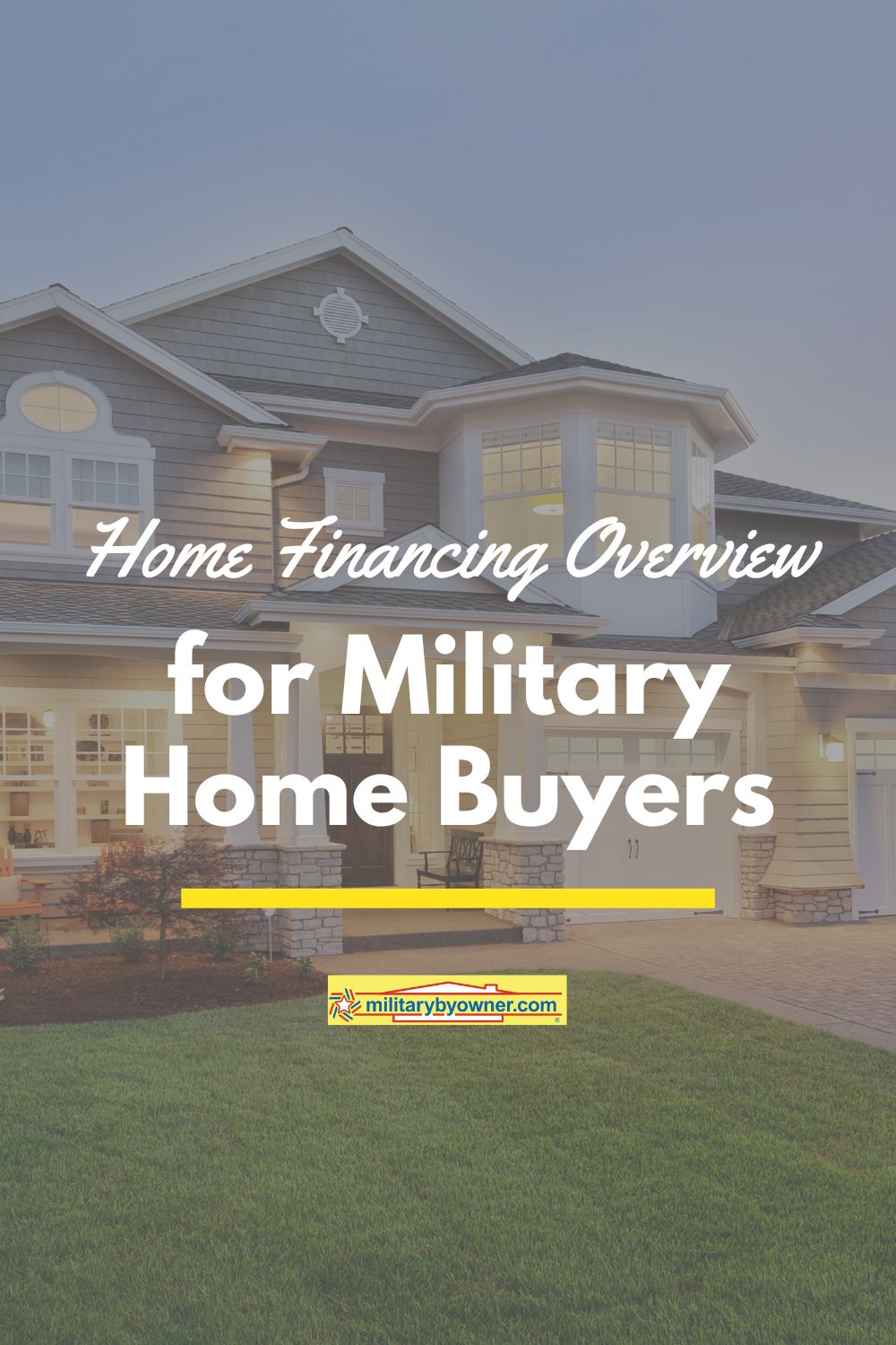 Home_Financing_Overview_for_Military_Home_Buyers