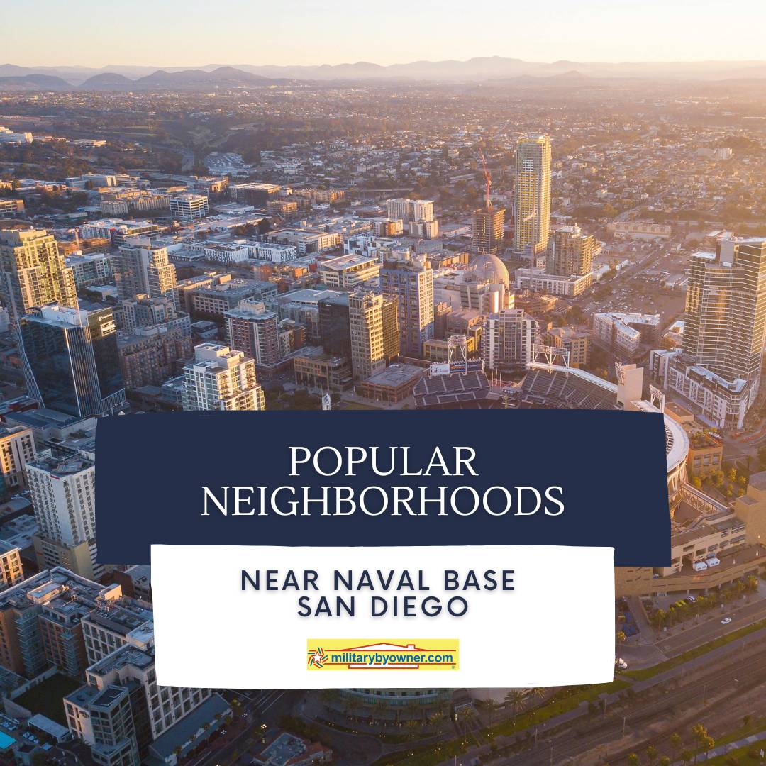aerial view of skyscrapers and buildings in downtown San Diego with mountains in distance and text Popular_Neighborhoods_Near_Naval_Base_San_Diego_(Instagram_Post)