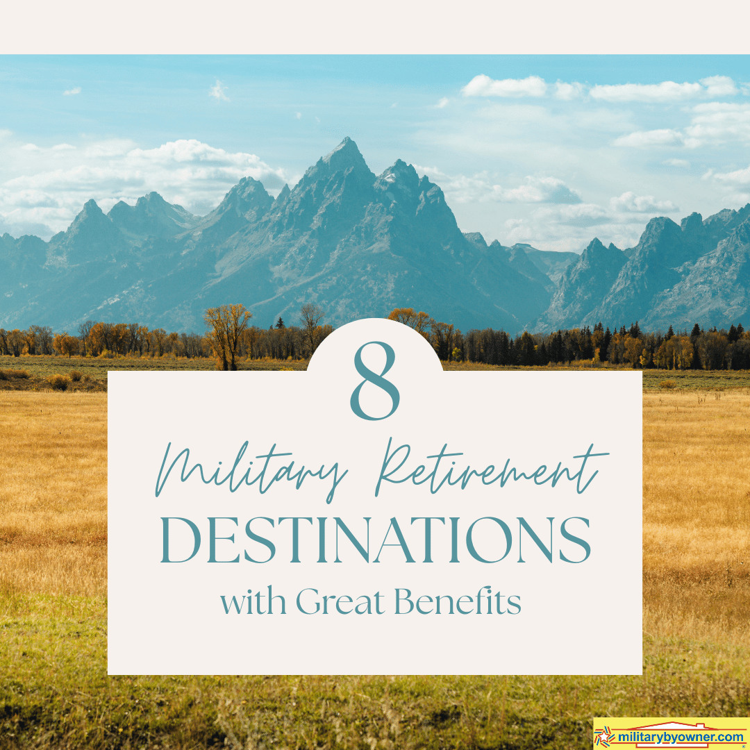 SQ_8_Military_Retirement_Destinations_with_Great_Benefits_(Instagram_Post)