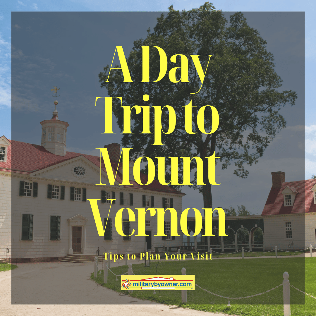 A Day Trip to Mount Vernon