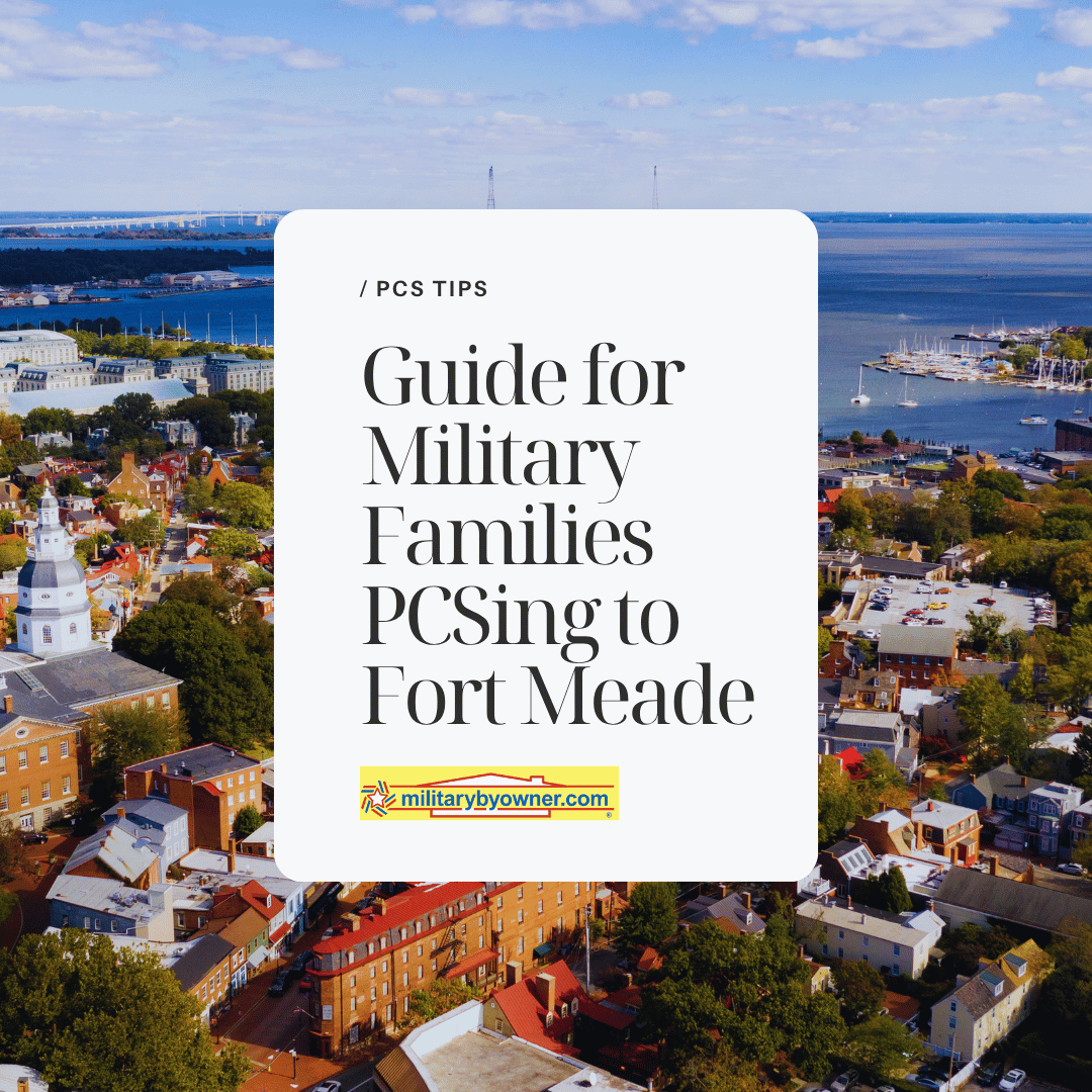 Guide for Military Families PCSing to Fort Meade 