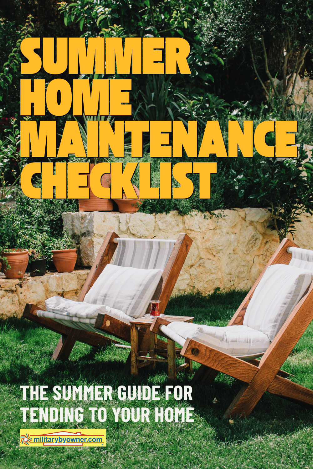 Lush, green backyard in summer with wood and linen reclined chairs in yard and text, Summer Home Maintenance Checklist