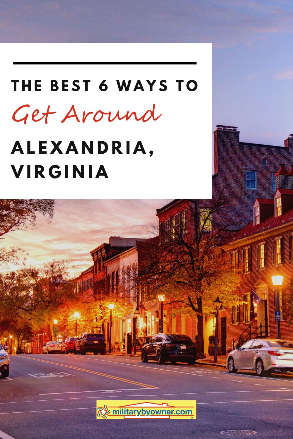 Downtown Alexandria with text, The Best 6 Ways to Get Around Alexandria, Virginia