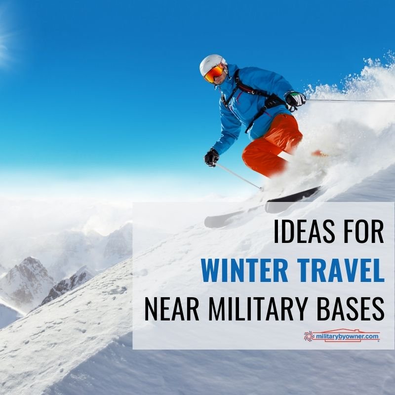 Winter_Travel_Ideas_Near_Military_Bases