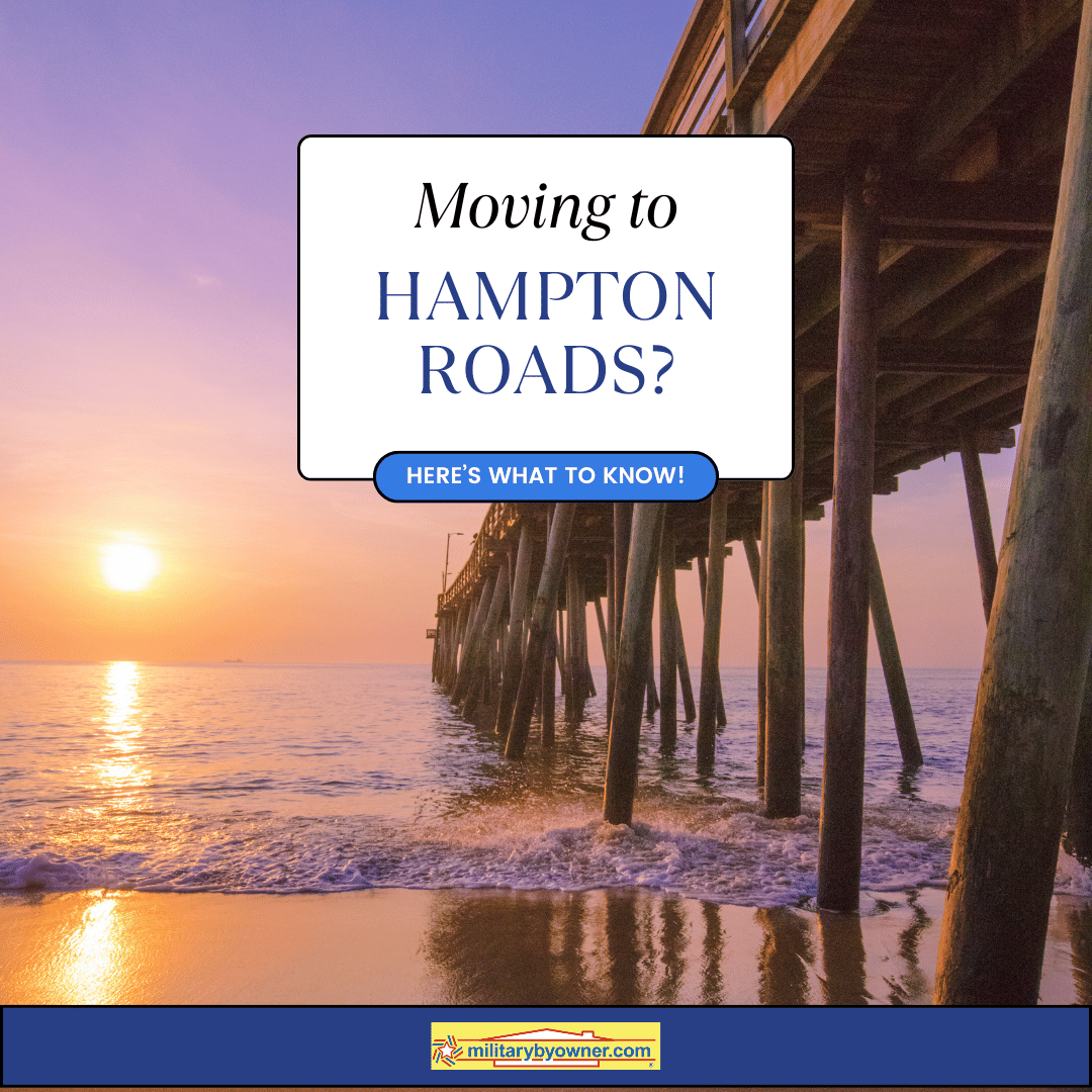 What to Know for a PCS Move to Hampton Roads 