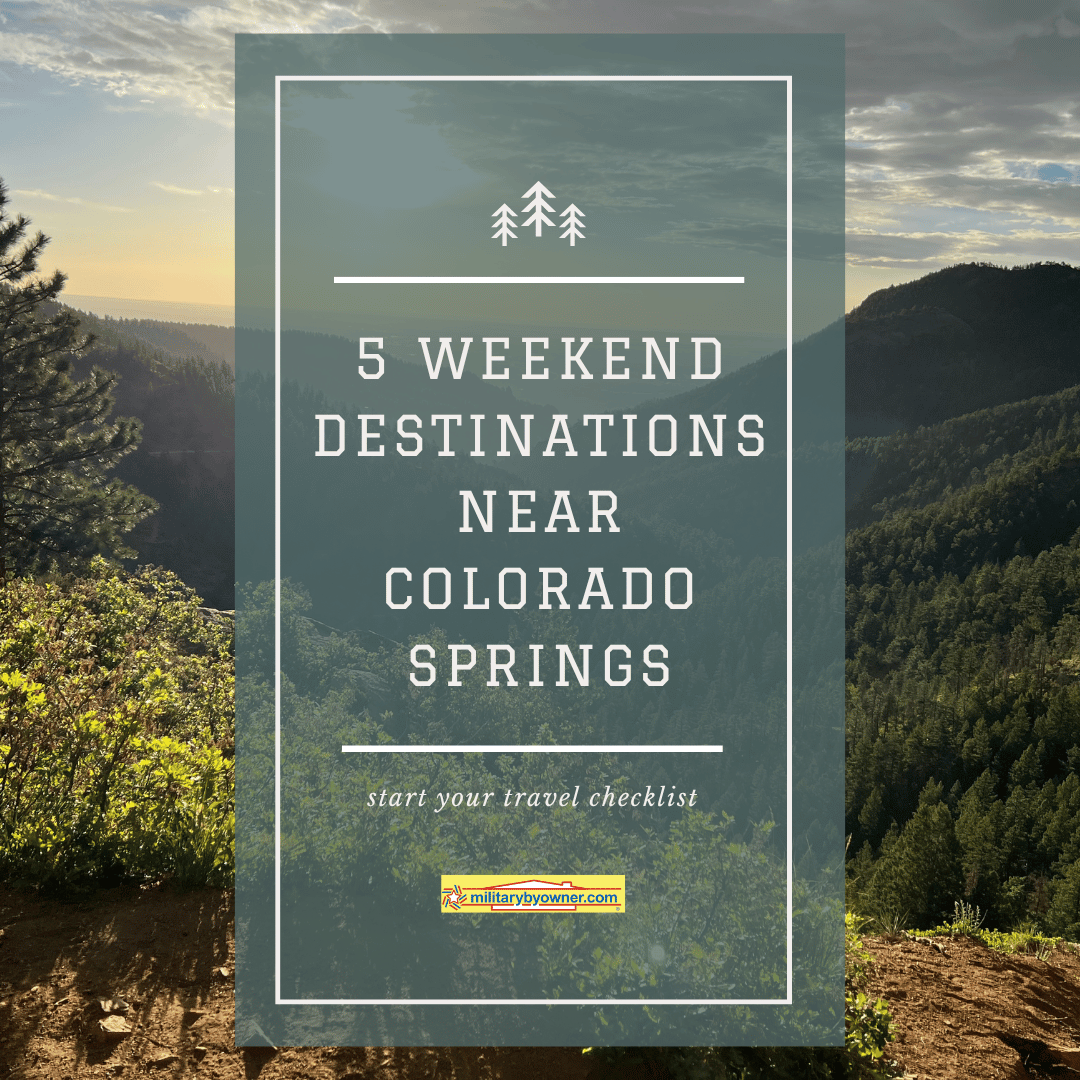 Background of the mountains in Colorado with text 5 Weekend Destinations